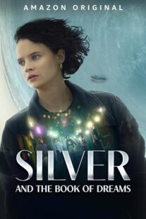 دانلود فیلم Silver and the Book of Dreams 2023391072-926276854