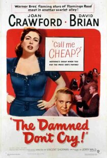دانلود فیلم The Damned Don’t Cry 1950389132-978760111