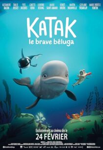 دانلود انیمیشن Katak: The Brave Beluga 2023393539-869689444