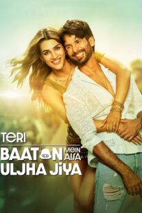 دانلود فیلم هندی Teri Baaton Mein Aisa Uljha Jiya 2024392898-1222014686