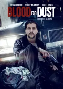 دانلود فیلم Blood for Dust 2023394964-198367200