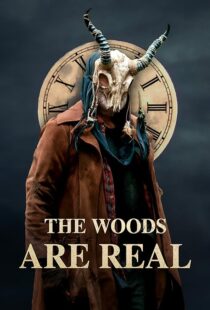 دانلود فیلم The Woods Are Real 2024394075-22655230