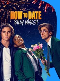 دانلود فیلم How to Date Billy Walsh 2024395416-708237828