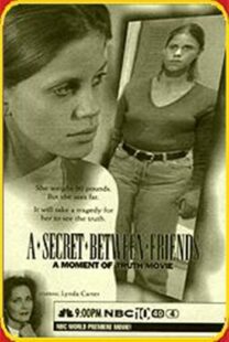 دانلود فیلم A Secret Between Friends: A Moment of Truth Movie 1996394797-839731647