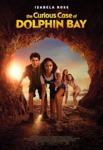 دانلود فیلم The Curious Case of Dolphin Bay 2022395625-1152784231