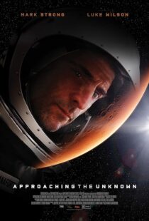 دانلود فیلم Approaching the Unknown 2016396558-1681421706