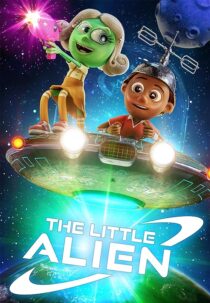 دانلود انیمیشن The Little Alien 2022400073-619554179