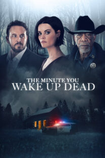 دانلود فیلم The Minute You Wake up Dead 2022398021-233490847