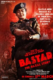 دانلود فیلم هندی Bastar: The Naxal Story 2024399336-2113807427
