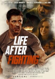 دانلود فیلم Life After Fighting 2024401707-794681319