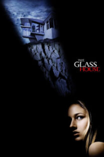 دانلود فیلم The Glass House 2001403222-1407020555