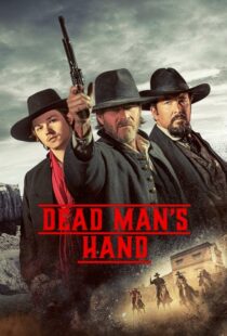 دانلود فیلم Dead Man’s Hand 2023400781-506421823
