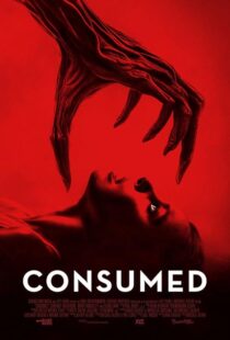 دانلود فیلم Consumed 2024407564-1966466764