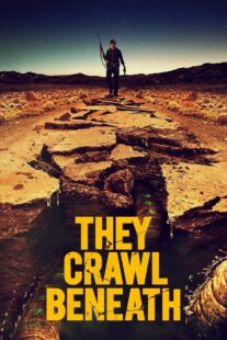 دانلود فیلم They Crawl Beneath 2022406254-735896485