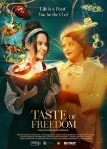 دانلود فیلم The Taste of Freedom 2023409167-450961233
