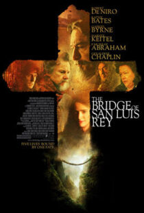 دانلود فیلم The Bridge of San Luis Rey 2004410478-1866635338