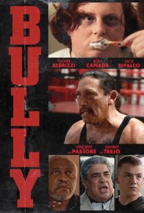 دانلود فیلم Bully 2018410119-363223327
