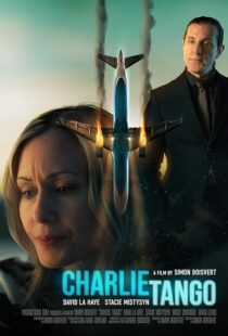 دانلود فیلم Charlie Tango 2024410213-406659102