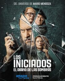 دانلود فیلم The Initiated: Written from the Shadows (Los Iniciados 2) 2024412579-1602739734