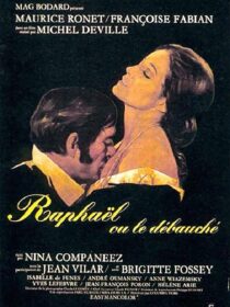دانلود فیلم Raphael or the Debauched One (Raphaël ou le débauché) 1971412446-1930800302