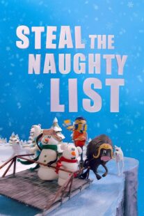 دانلود انیمیشن Steal the Naughty List 2024415641-963500454