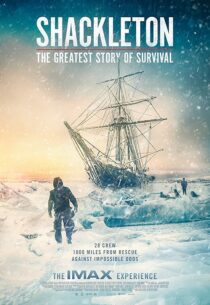 دانلود مستند Shackleton: The Greatest Story of Survival 2023416097-1075359796