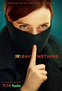 دانلود سریال Say Nothing414460-1803288639