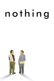 دانلود فیلم Nothing 2003414659-203485742