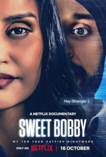 دانلود مستند Sweet Bobby: My Catfish Nightmare 2024413903-899535988