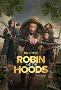 دانلود فیلم Robin and the Hoods 2024417767-1653867775