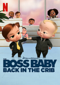 دانلود انیمیشن The Boss Baby: Back in the Crib417785-247140766