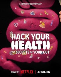 دانلود مستند Hack Your Health: The Secrets of Your Gut 2024420431-433656213