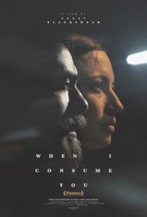 دانلود فیلم When I Consume You 2021420126-1092897411