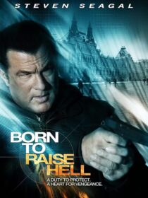 دانلود فیلم Born to Raise Hell 2010424594-221965486