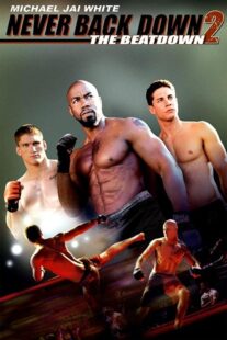 دانلود فیلم Never Back Down 2: The Beatdown 2011422915-498452798