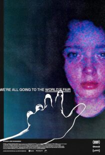 دانلود فیلم We’re All Going to the World’s Fair 2021422546-2112214470