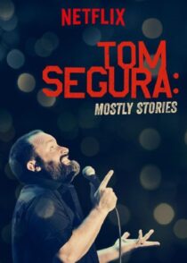 دانلود استندآپ کمدی Tom Segura: Mostly Stories 2016424145-1676795312