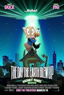 دانلود انیمیشن The Day the Earth Blew Up: A Looney Tunes Movie 2024425175-169462887