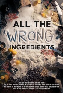 دانلود فیلم All the Wrong Ingredients 2024424538-1232903722