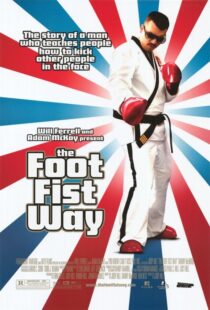 دانلود فیلم The Foot Fist Way 2006425748-782780367