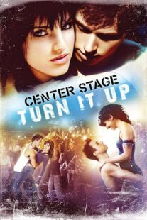 دانلود فیلم Center Stage: Turn It Up 2008426290-956279380