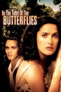 دانلود فیلم In the Time of the Butterflies 2001426514-1184436864