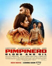 دانلود فیلم Pimpinero: Blood and Oil 2024427191-1260756483