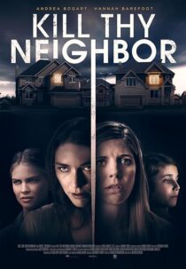 دانلود فیلم Kill Thy Neighbor 2019427691-360391688