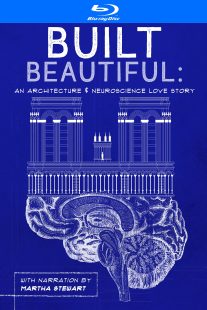 دانلود مستند Built Beautiful: An Architecture and Neuroscience Love Story with Narration by Martha Stewart 2020430524-1938382741