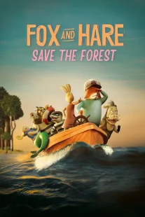 دانلود انیمیشن Fox & Hare Save the Forest 2024429742-2143057123