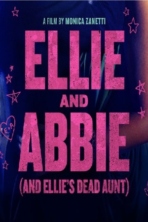 دانلود فیلم Ellie & Abbie (& Ellie’s Dead Aunt) 2020