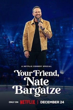 دانلود فیلم Your Friend, Nate Bargatze 2024