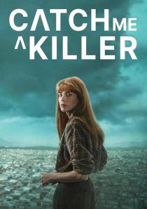 دانلود سریال Catch Me a Killer428635-2052449738