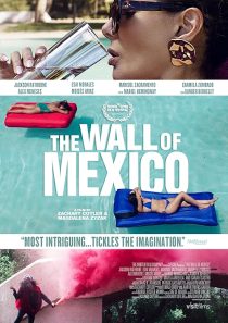 دانلود فیلم The Wall of Mexico 2019428902-718801368